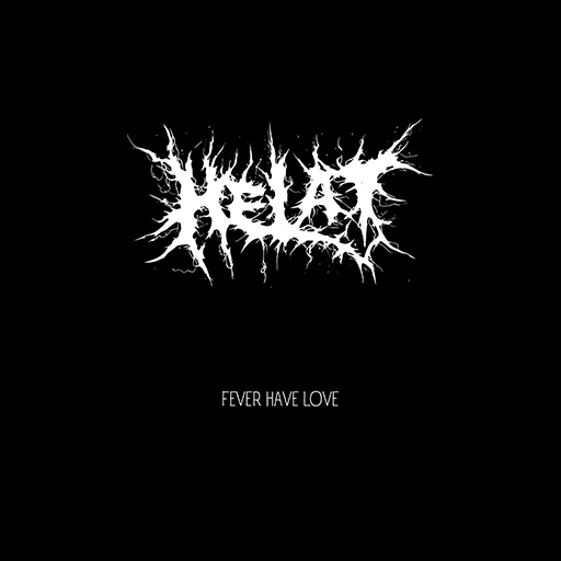 Helat - Fever Have Love